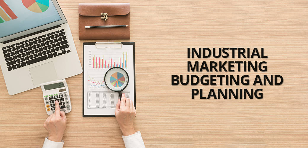 Industrial Marketing Budgeting and Planning
