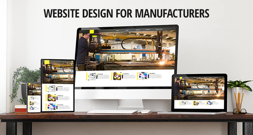 5 Critical Components of a Successful Website Design for Manufacturers