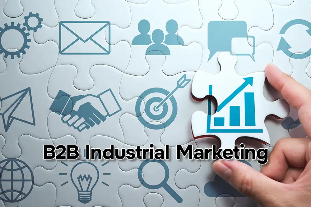 Struggling with B2B Industrial Marketing? Your Essential Guide to Proven Strategies & Tactics