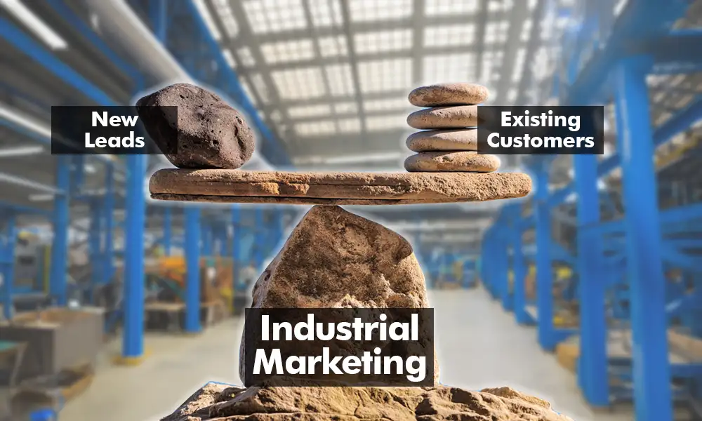 Is Industrial Marketing Wasting Resources on New Leads and Ignoring the Goldmine?