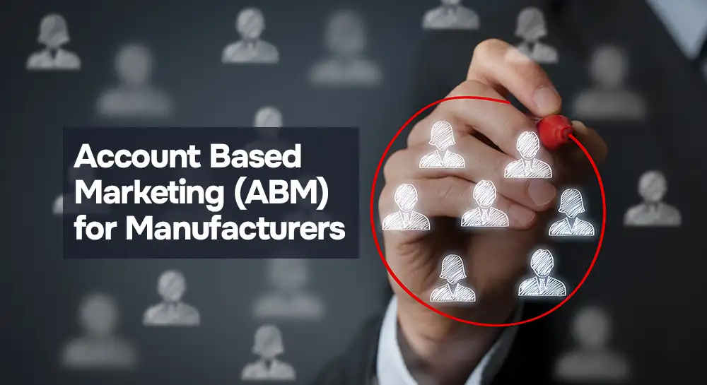 account based marketing (ABM)