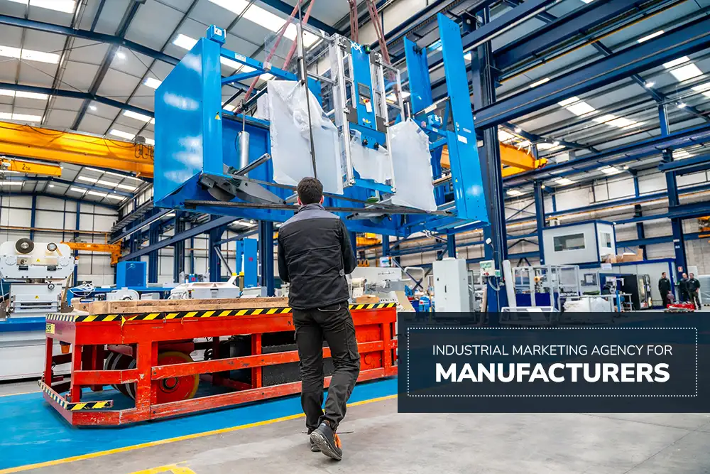 What an Industrial Marketing Agency Can Do for Manufacturers: Strategy, Content, and Results
